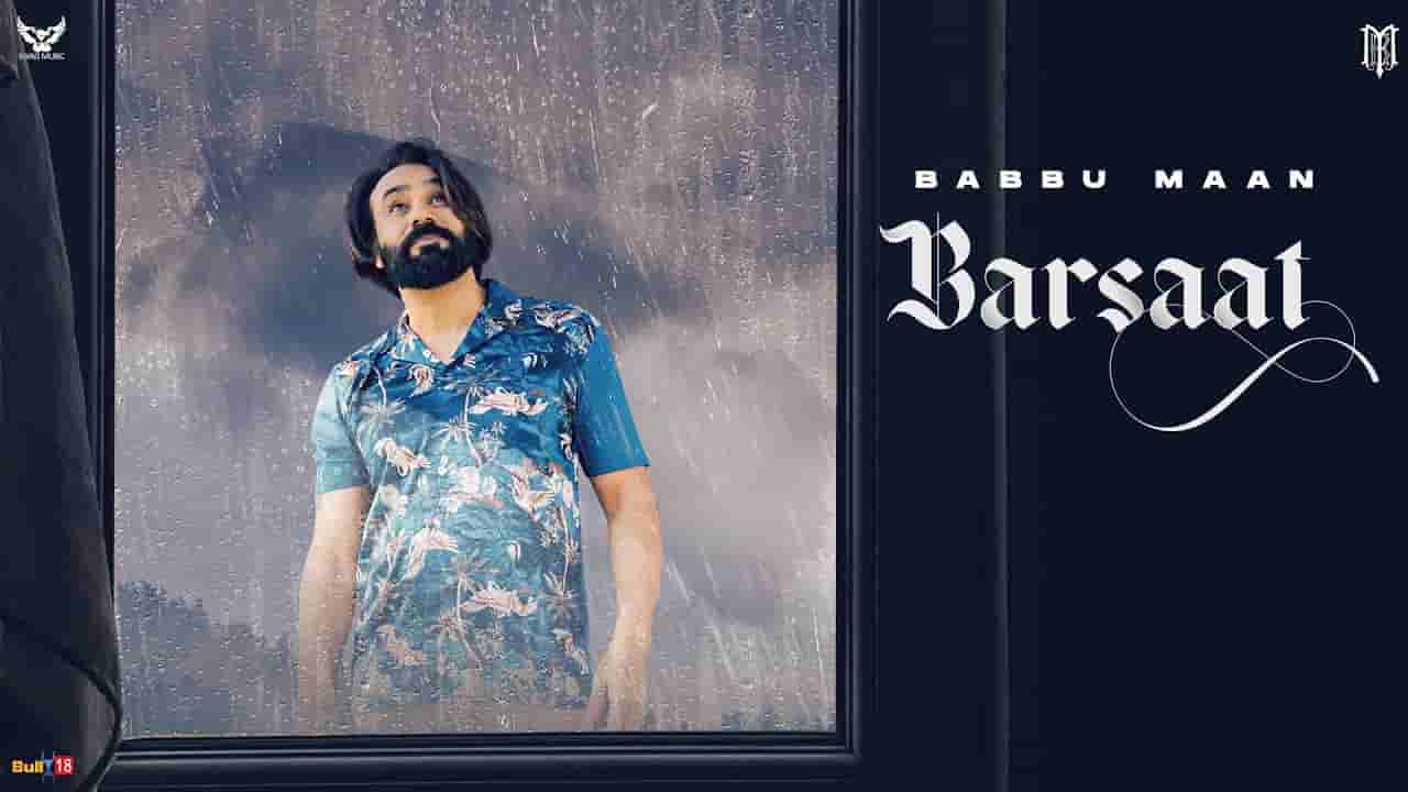 Barsaat Lyrics – Babbu Maan | New Hindi song 2021