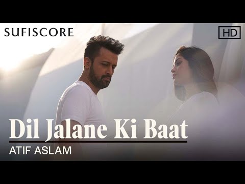 Dil Jalane Ki Baat Lyrics – Atif Aslam | Latest Hindi song 2021