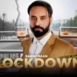 LOCKDOWN LYRICS BABBU MAAN