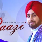 RAAZI LYRICS PARAKHJEET SINGH | PUNJABI SONG