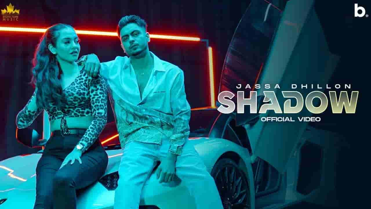 Shadow Lyrics – Jassa Dhillon | Love War | Punjabi Song