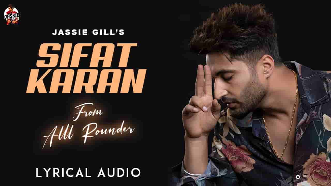 Sifat Karan Lyrics – Jassie Gill | Punjabi song