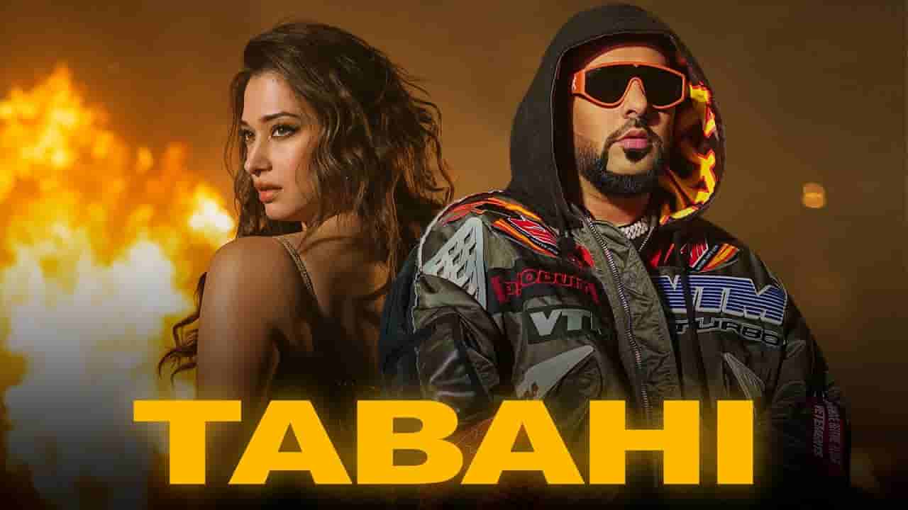 Tabahi Lyrics – Badshah | Hindi song