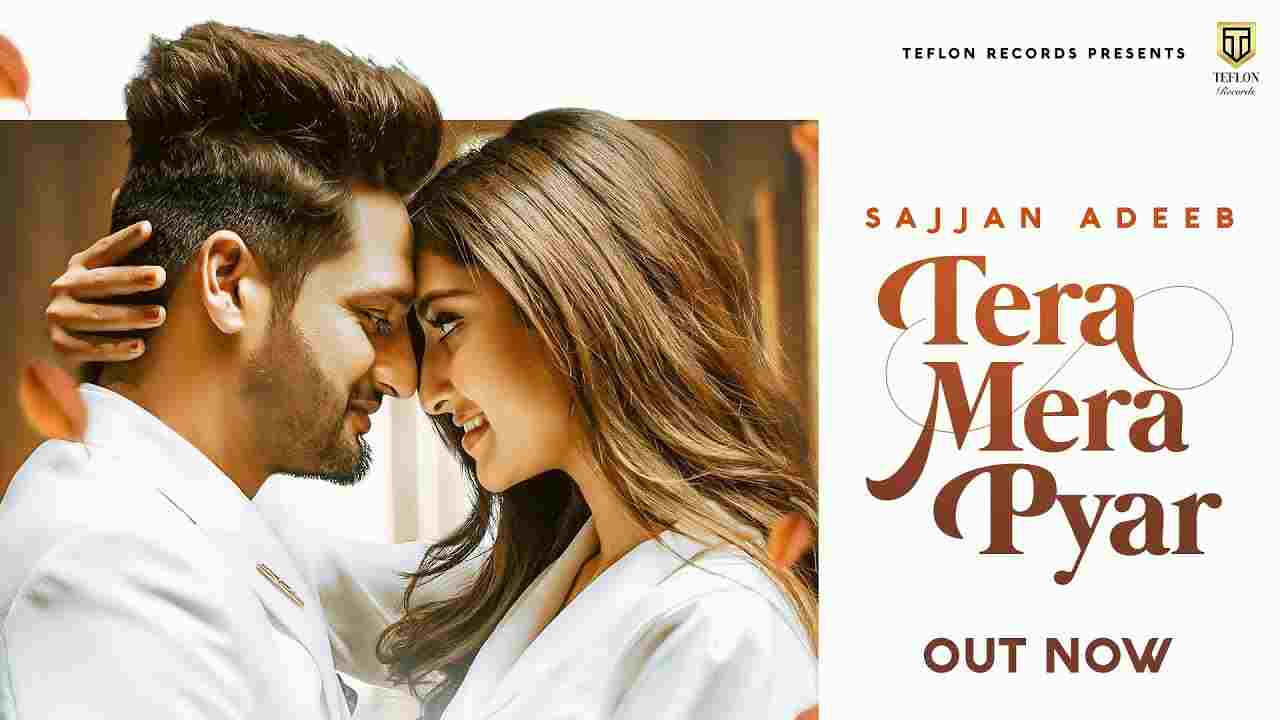 Tera Mera Pyar Lyrics Sajjan Adeeb x Simar Kaur | Punjabi song