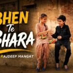 Bhen Te Bhara Lyrics – Rajdeep Manjat | Punjabi Song Lyrics — Lyrixwala.com