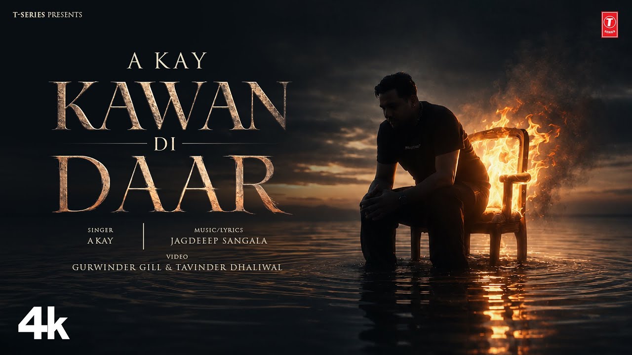 Kawan Di Daar Lyrics – A Kay | Punjabi Song