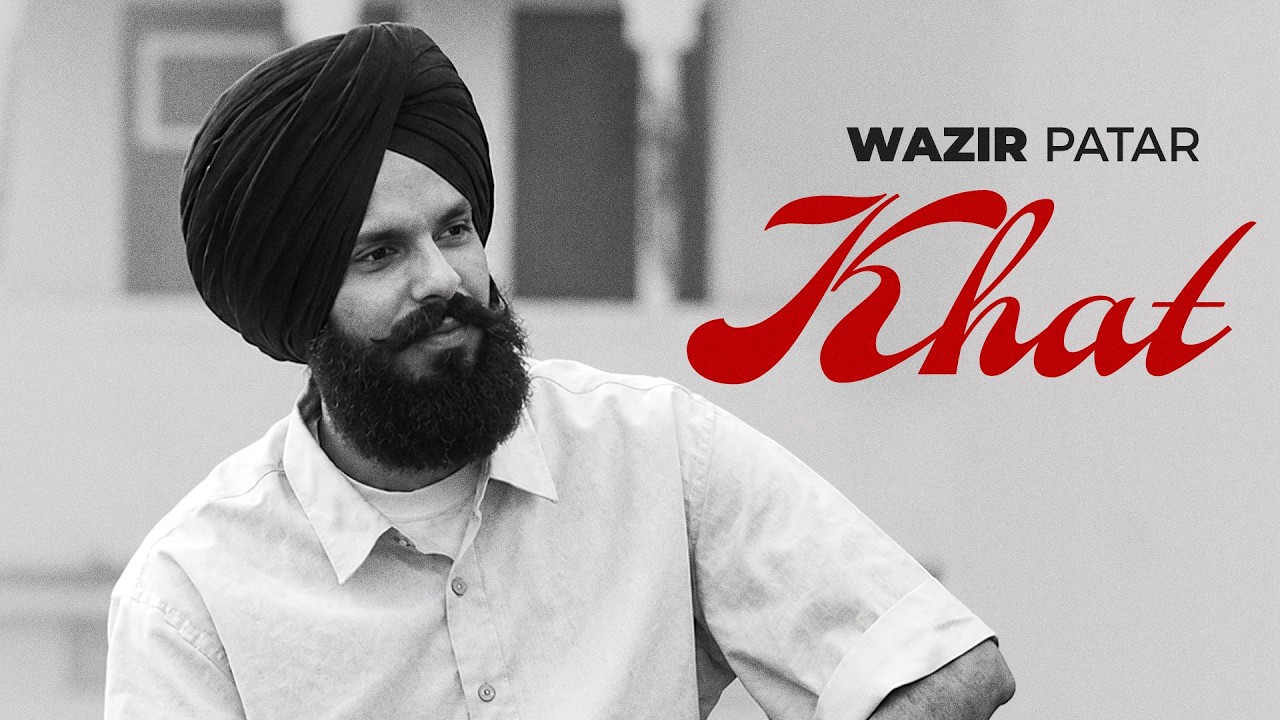 Khat Lyrics – Wazir Patar | Punjabi Song