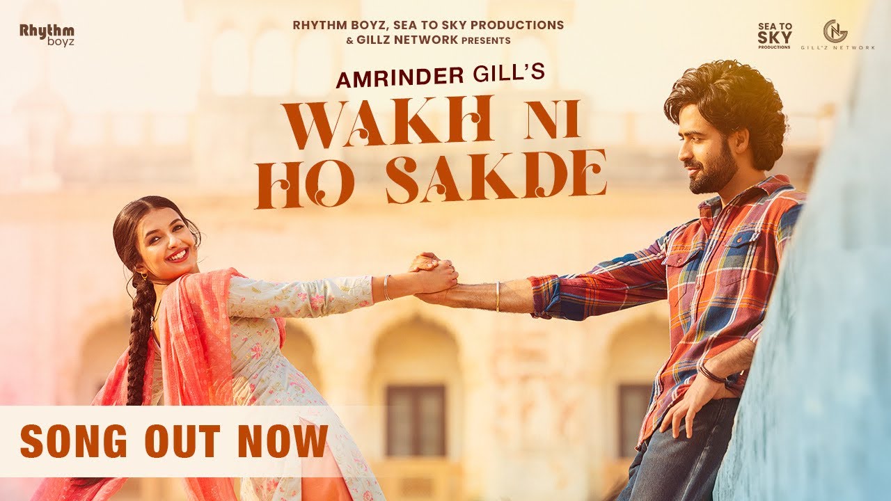 Wakh Ni Ho Sakde Lyrics – Amrinder Gill | Bol Bhavein Na Bol