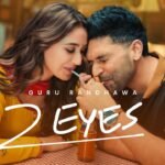2 EYES Lyrics – Guru Randhawa | Harry Singh | Preet Singh Lyrics — Lyrixwala.com