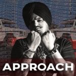 Approach Lyrics – Sidhu Moosewala | Punjabi Song Lyrics — Lyrixwala.com