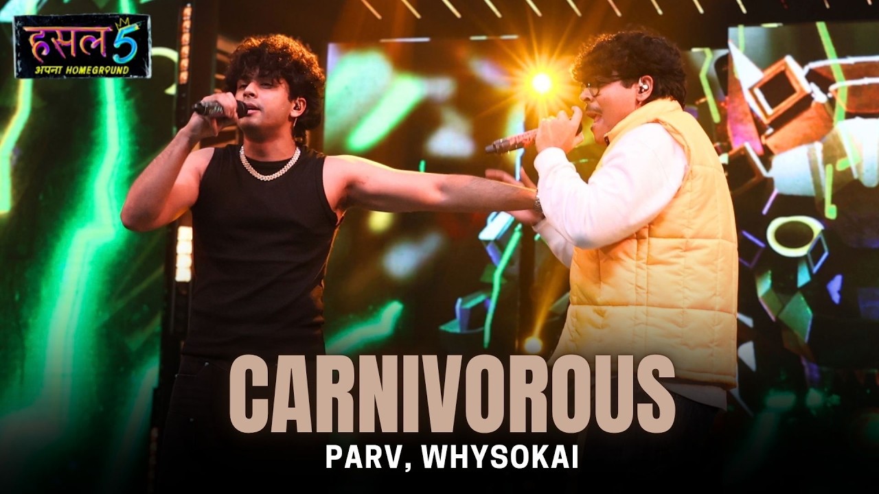 Carnivorous Lyrics – Parv x whysoKai | Hustle 5