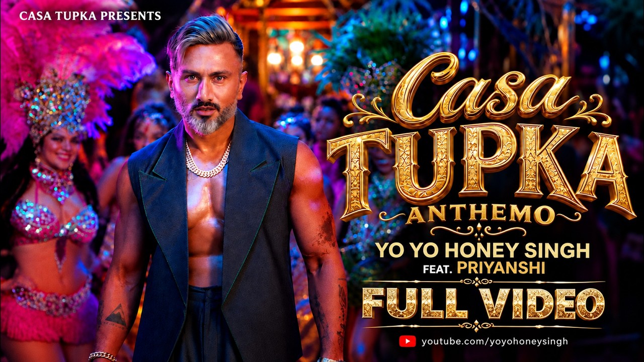 Casa Tupka Anthemo Lyrics – Yo Yo Honey Singh | Hindi Song