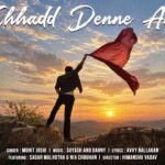 Chhadd Denne Aa Lyrics – Mohit Joshi | Punjabi Song Lyrics — Lyrixwala.com