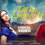 Dil Na Lageya Ve Lyrics – Kishore Mondal | Hindi Song Lyrics — Lyrixwala.com
