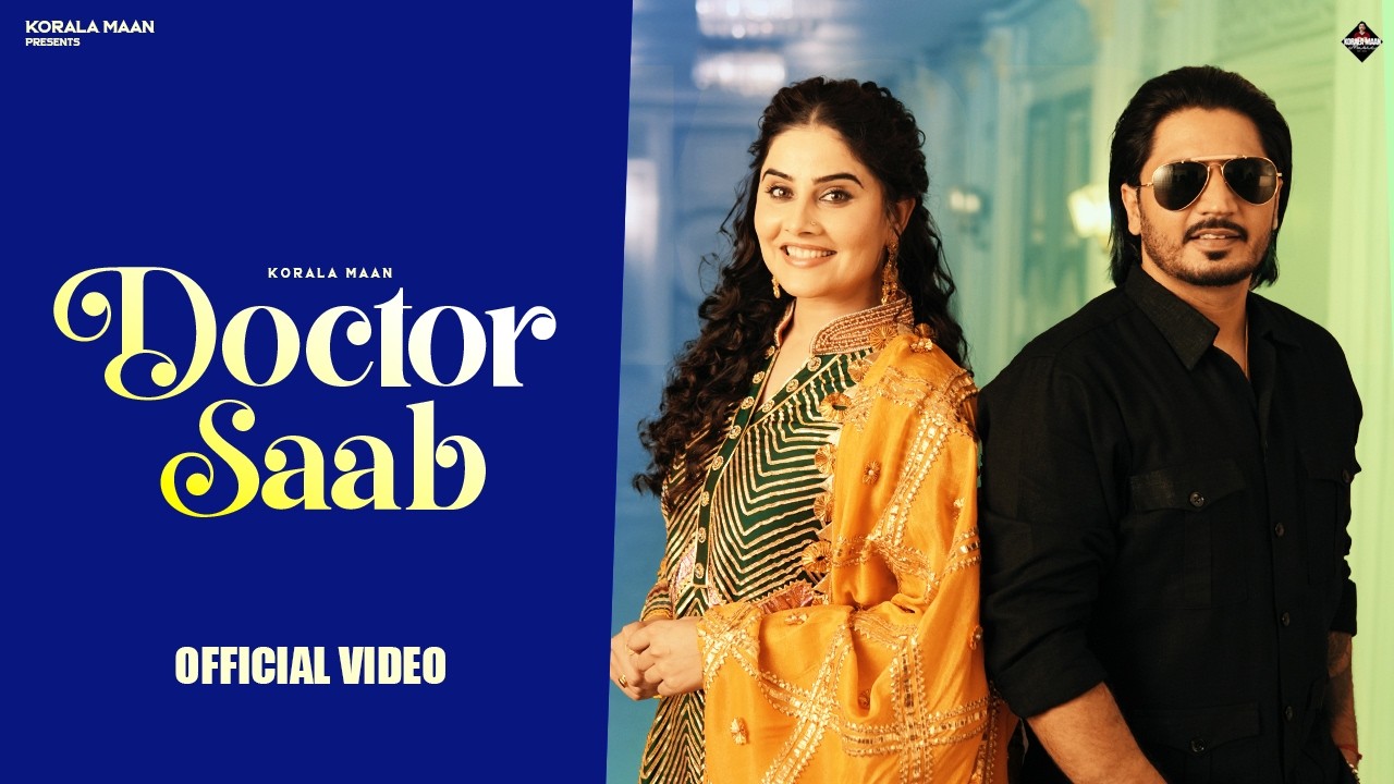 Doctor Saab Lyrics – Korala Maan x Gurlej Akhtar