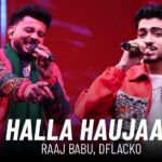 Halla Haujaar Lyrics – Raaj Babu x Dflacko | Hustle 5 Apna Lyrics — Lyrixwala.com