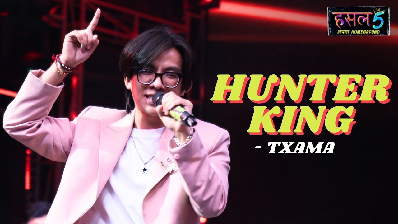 Hunter King Lyrics – TXAMAA | Hustle 5 Apna Homeground
