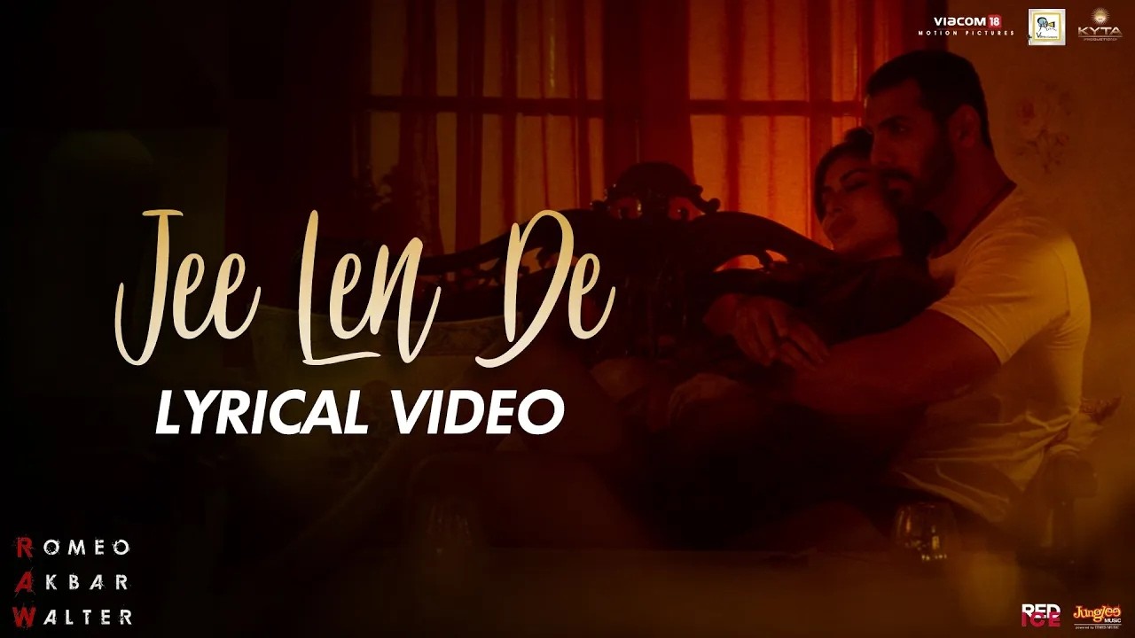Jee Len De Lyrics – Mohit Chauhan | RAW (Romeo Akbar Walter)