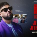 Jithe Jithe Tu Lyrics – Garry Sandhu | B Town | Josh Sidhu Lyrics — Lyrixwala.com