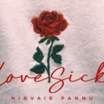Lovesick Lyrics – Nirvair Pannu | Punjabi Song | Deol Harman Lyrics — Lyrixwala.com