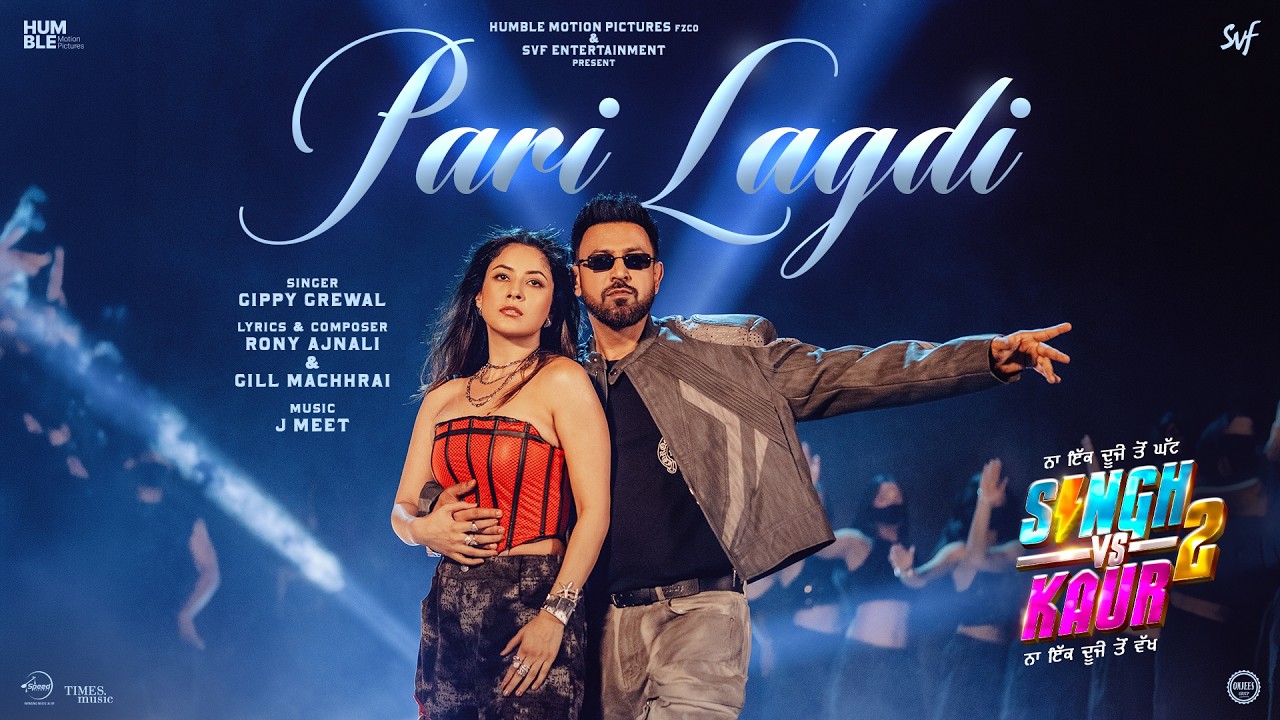Pari Lagdi Lyrics – Gippy Grewal | Singh Vs Kaur 2