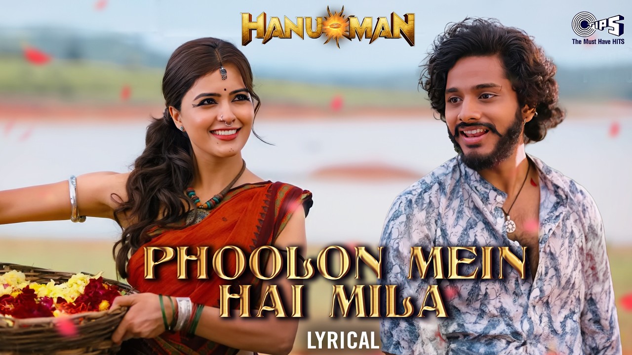 Phoolon Mein Hai Mila Lyrics – Javed Ali | HanuMan