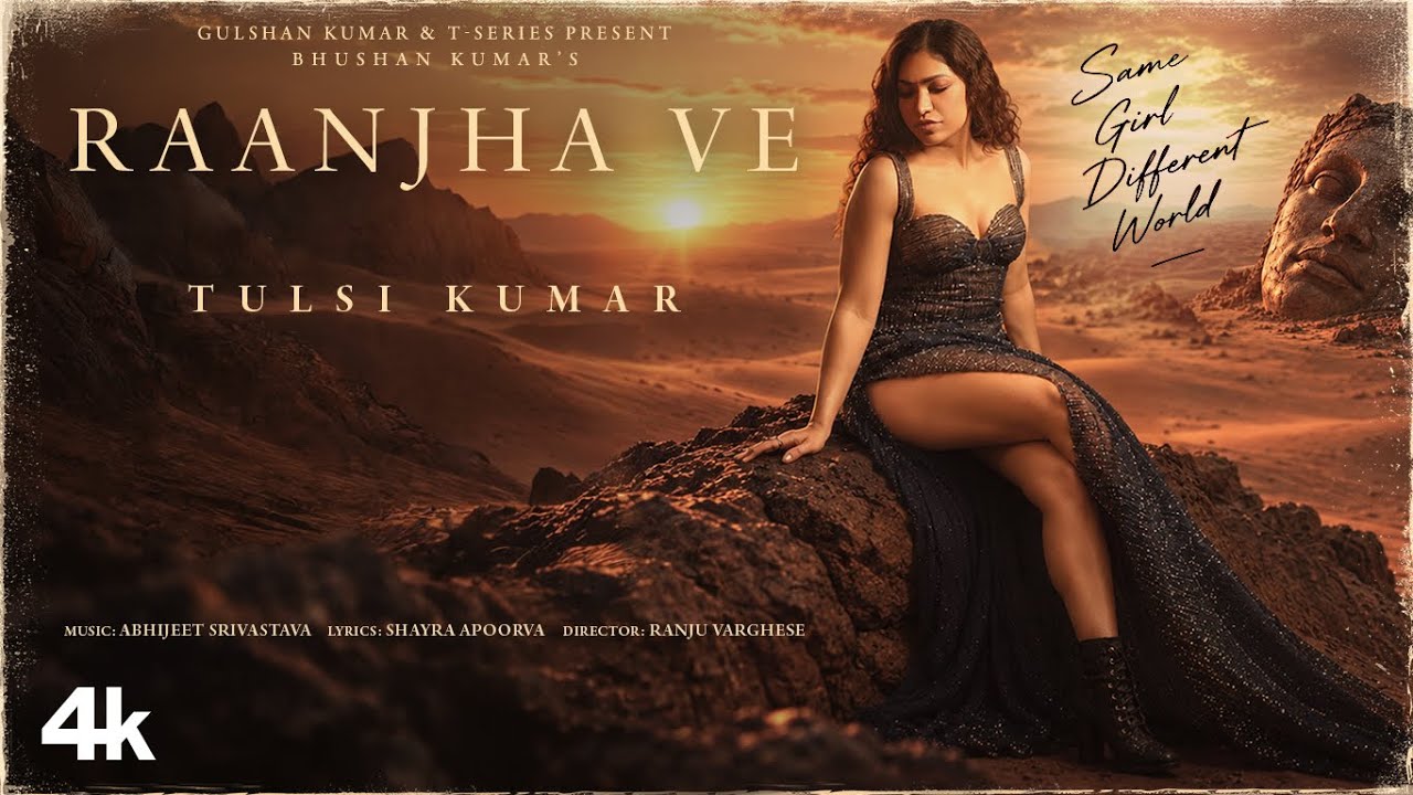 Raanjha Ve Lyrics – Tulsi Kumar | Hindi Song