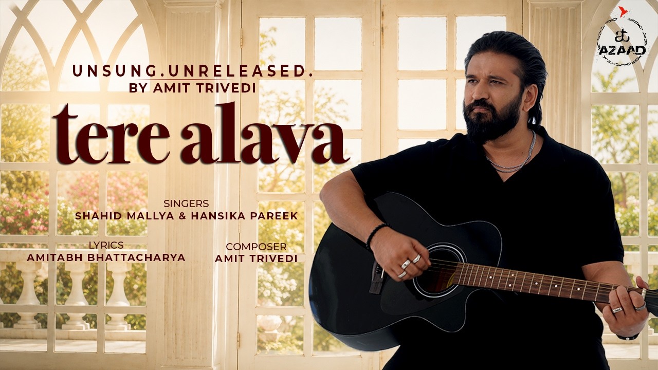 Tere Alava Lyrics – Shahid Mallya x Hansika Pareek