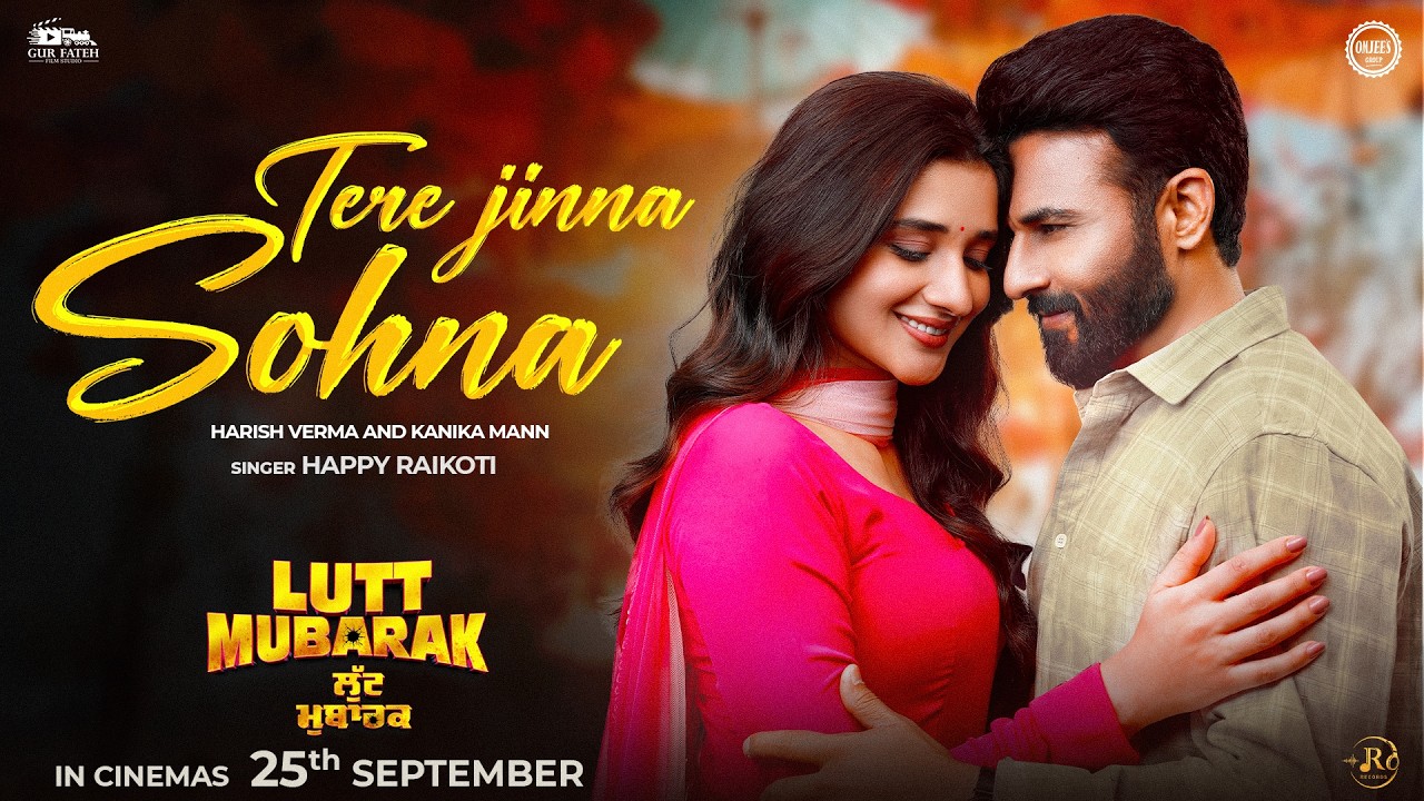 Tere Jinna Sohna Lyrics – Happy Raikoti | Lutt Mubarak
