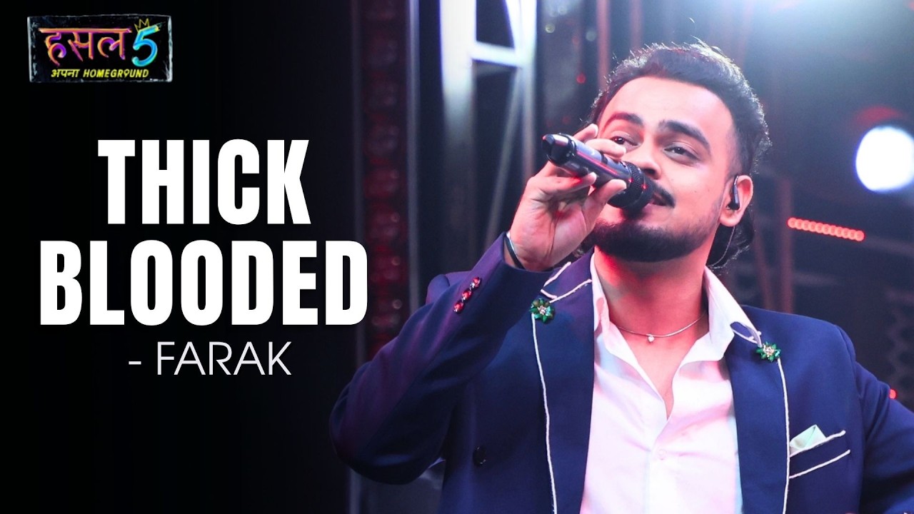 Thick Blooded Lyrics – Farak | Hustle 5 Apna Homeground