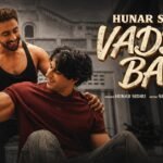 Vadda Bai Lyrics – Hunar Sidhu | Punjabi Song | Shevv Lyrics — Lyrixwala.com