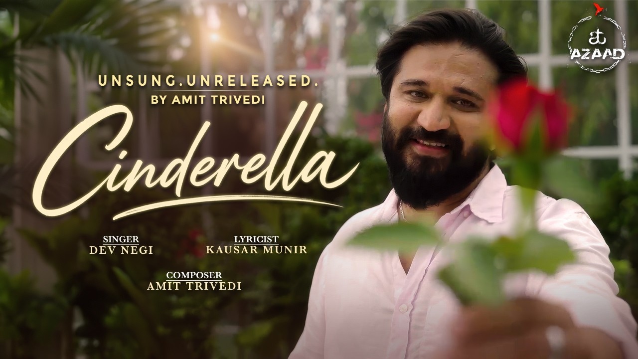 Cinderella Lyrics – Dev Negi | Hindi Song | Amit Trivedi