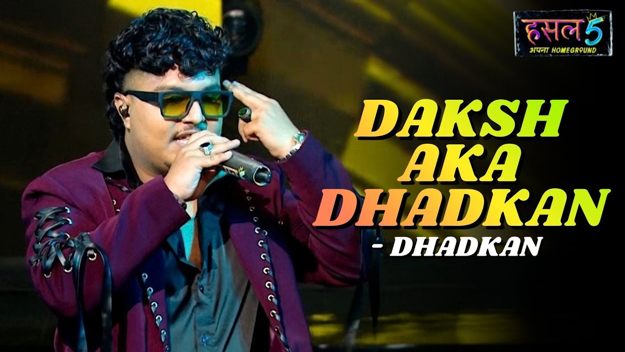 Daksh AKA Lyrics – DHADKAN | Hustle 5 Apna Homeground