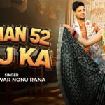 Daman 52 Gaj Ka Lyrics – Raj Mawar x Nonu Rana | Haryanvi Lyrics — Lyrixwala.com