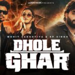 Dhole Ghar Lyrics – Mohit Ladhotiya x RP Singh | Haryanvi Lyrics — Lyrixwala.com