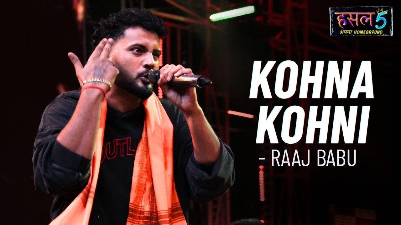Kohna Kohni Lyrics – Raaj Babu | Hustle 5 Apna Homeground