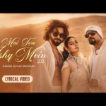 Mai Tere Ishq Mein 2.0 Lyrics – Danish Alfaaz x Bohemia | Lyrics — Lyrixwala.com