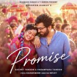 Promise Lyrics – Sachet-Parampara | Hindi Song Lyrics — Lyrixwala.com