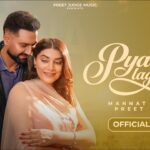 Pyara Lagda Ae Lyrics – Mannat Noor | Punjabi Song Lyrics — Lyrixwala.com