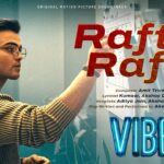 Rafta Rafta Lyrics – Aditya Jain x Akshay Dhawan | Vibe Lyrics — Lyrixwala.com