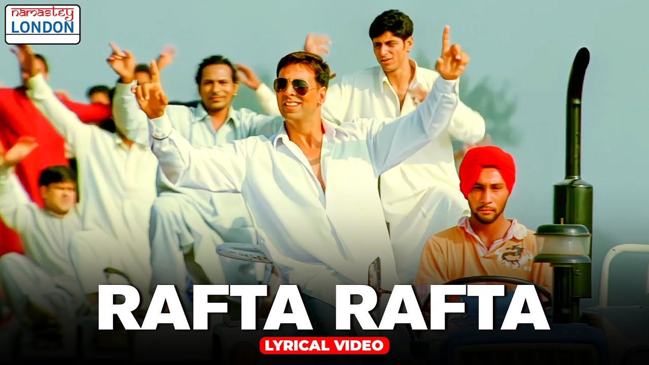 Rafta Rafta Lyrics – RDB | Namastey London