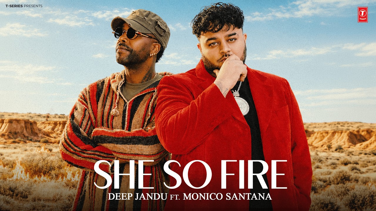 She So Fire Lyrics – Deep jandu | Punjabi Song