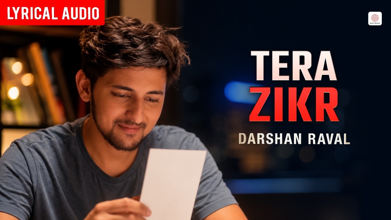Tera Zikr Lyrics – Darshan Raval | Hindi Song
