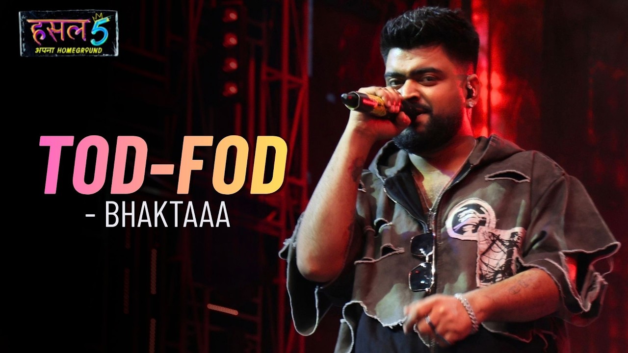 Tod-Fod Lyrics – bhaktaaa | Hustle 5 Apna Homeground