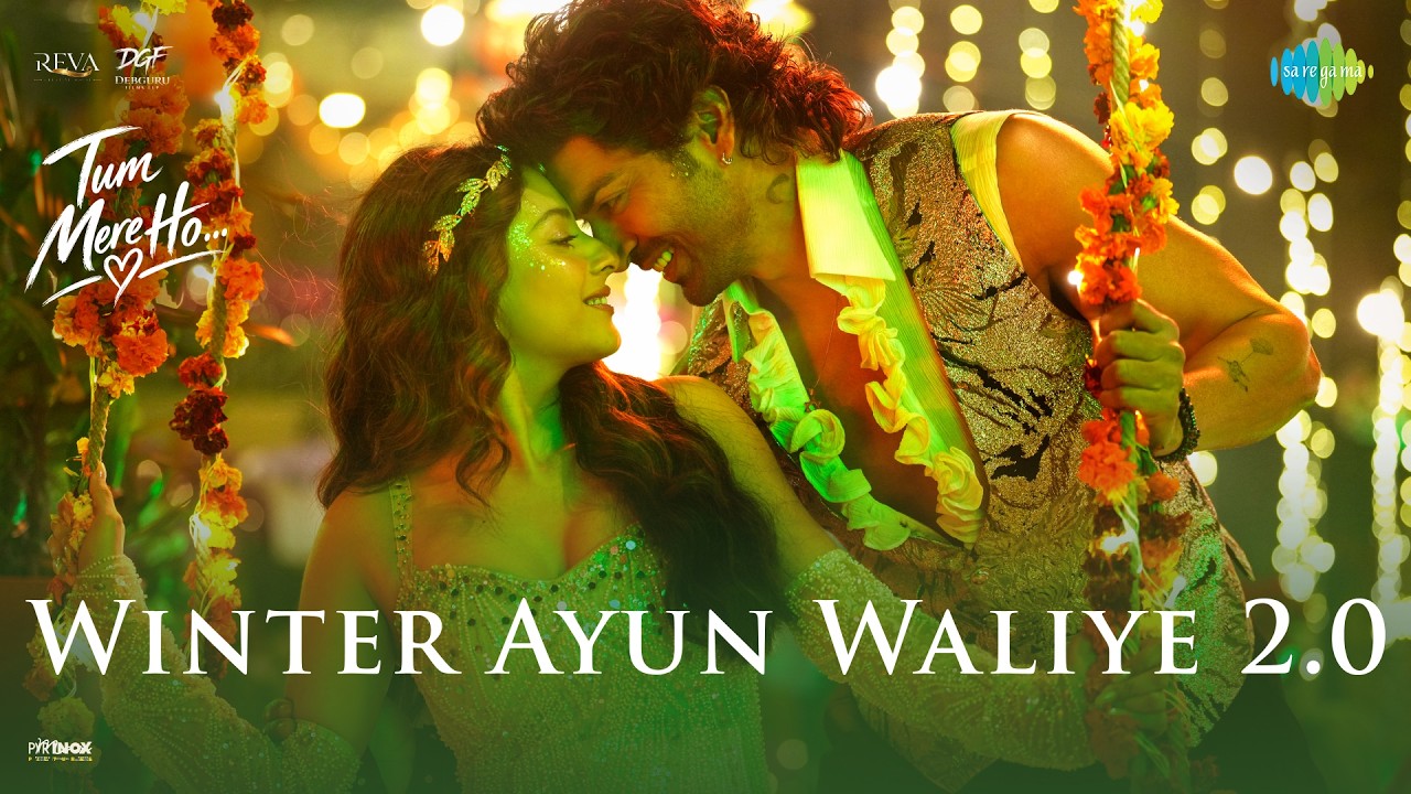 Winter Ayun Waliye 2.0 Lyrics – Jyotica Tangri | Tum Mere Ho