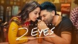2 EYES Lyrics – Guru Randhawa | Punjabi Song