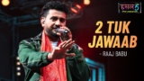 2 Tuk Jawaab Lyrics – Raaj Babu | Hustle 5 Apna Homeground
