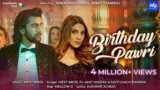 Birthday Pawri Lyrics In Hindi Nikki Tamboli |  Meet Bros