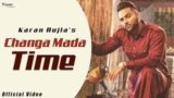 CHANGA MADA TIME SONG LYRICS KARAN AUJLA | DEEP JANDU