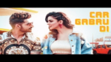 Car Gabru Di Lyrics – Karan Singh Arora